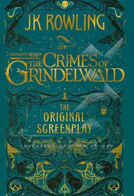 Fantastic beasts: the crimes of grindelwald, the original screenplay