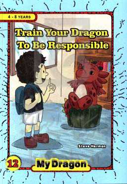 Train your dragon to be responsible
