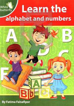 Learn the alphabet and numbers