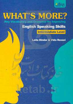 What's more?: key vocabulary and grammar for improving English speaking skills intermediate level