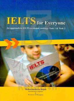 IELTS for everyone: an approach to IELTS academic writing task 1 & task 2