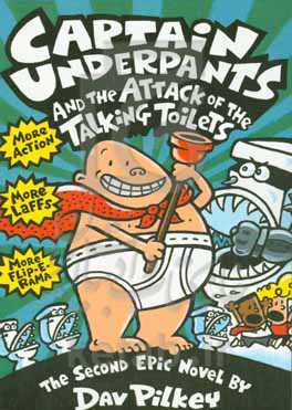 Captain Underpants and the attack of the talking toilets