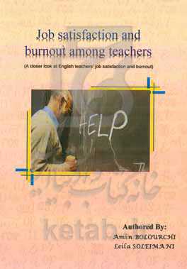 Job satisfaction and burnout among teachers: a closer look at English teachers’ job satisfaction and burnout