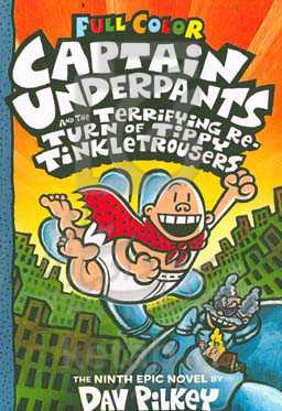 Captain underpants and the terrifying re-turn of tippy tinkletrousers