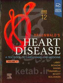 Braunwald's heart disease: a textbook of cardiovascular medicine
