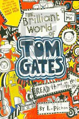 The brilliant world of Tom Gates: read it and go Ha! Ha! Ha!