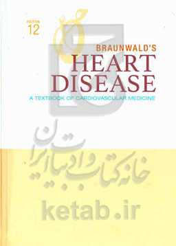 Braunwald's heart disease: a textbook of cardiovascular medicine