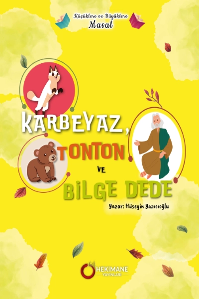 Karbeyaz, Tonton ve Bilge Dede