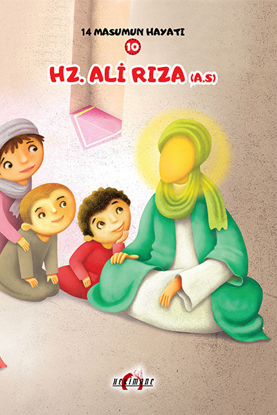 14 MASUMUN HAYATI 10: HZ.ALİ RIZA (A.S