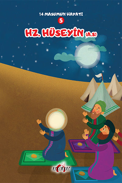14 MASUMUN HAYATI 4: HZ. HUSEYİN (A.S