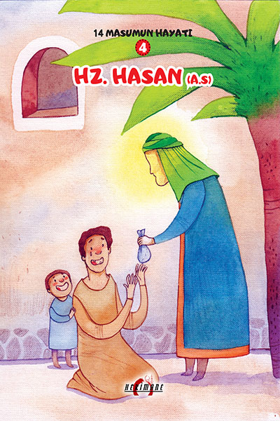 14 MASUMUN HAYATI 5: HZ. HASAN (S.A.A