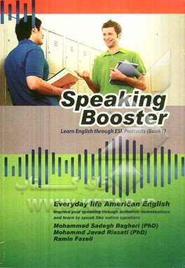 Speaking booster: learn English through ESL podcasts (Book 1)