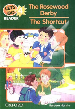 Let's go 4 reader: the rosewood derby, the shortcut