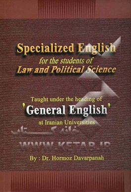 Specialized language for the students of law and political science: taught under the heading of general English at Iranian universities