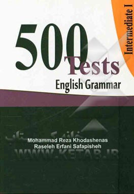 500 English grammar tests: intermediate I