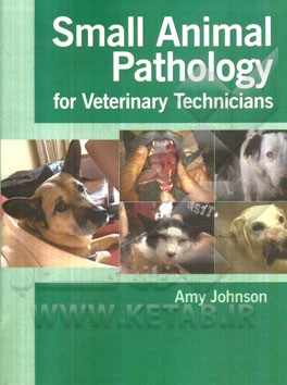 Small animal pathology for veterinary technicians