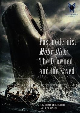 Postmodernist moby-dick: the drowned and the saved