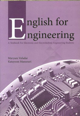English for engineering: a textbook for electronic and electrotechnic engineering students