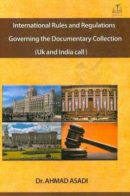 International rules and regulations governing the documentary collection (UK and India call)