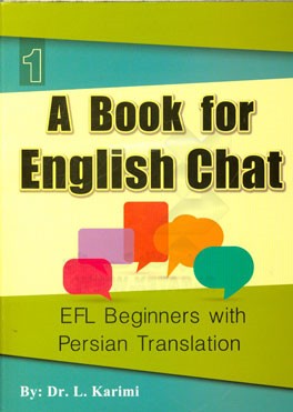A booklet for English chat 1 (EFL beginnrs with Persian translation)