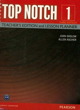 Top notch 1: teacher's edition and lesson planner
