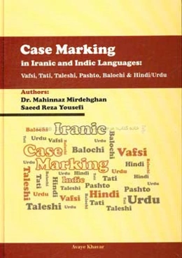 Case marking in Iranic and Indic languages: Vafsi, Tati, Taleshi, Pashto, Balochi & Hindu/Urdu‏‫‭