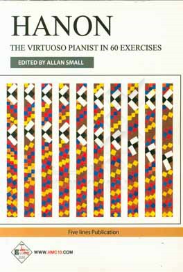 هانون: پیانیست برتر شصت تمرین مقدماتی برای پیانو