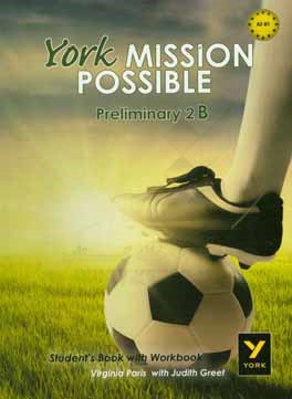 York mission possible preliminary 2B: student's book with workbook