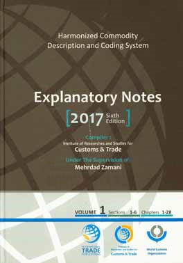 Explanatory notes 2017: harmonized commodity description and coding system (sections I-VI, chapters 1-28)