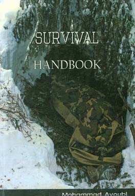 Survival handbook: the ultimate guide to surviving