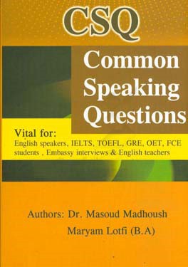 Common speaking questions vital for: English speakers, IELTS, TOEFL, GRE, OET, ‭ FCE students, embassy interviews & English teachers‏‫