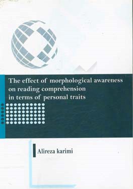 The effect of morphological awareness on reading comprehension in terms of personal traits