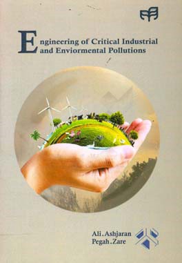 Engineering of critical industrial and environmental pollutions