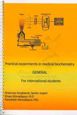 Practical experiments in medical biochemistry general: for international medical student
