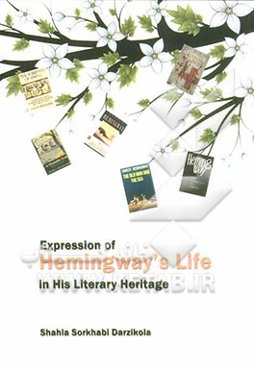 Expression of Hemingway's life in his literary heritage