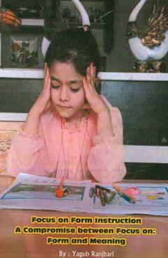 Focus on form Instruction: a compromise between focus on form and meaning