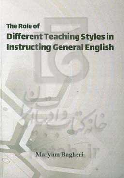 The role of different teaching styles in instructing general English