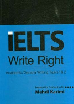 IELTS write right: academic / general writing tasks 1 & 2