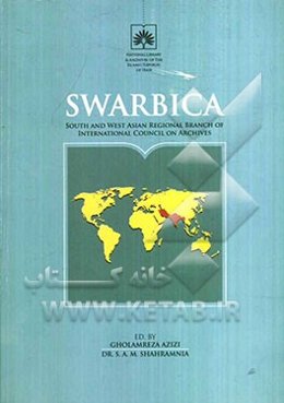 Swarbica: south and west Asian regional branch of international council on archives