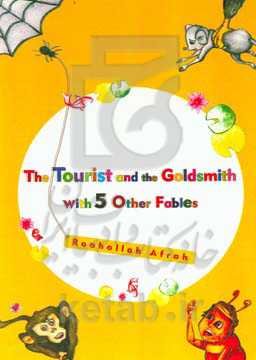 The tourist and the goldsmith with 5 other fables