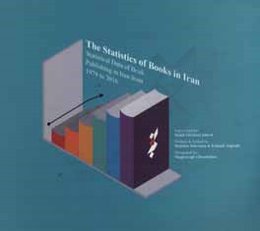 The Statistics of books in Iran: statistical data of book publishing in Iran (1979-2016(