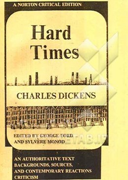 Hard times and authoritative text backgrounds sourecs and contemporary reactions criticism
