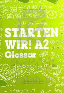 واژه‌نامه آلمانی - فارسی Starten wir! A2 glossar (Deutsch - Persisch)
