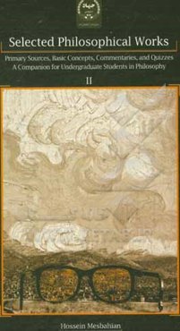 Selected philosophical works: primary sources, basic concepts, commentaries, ‭‬and quizzes: a companion for undergraduate students in philosophy