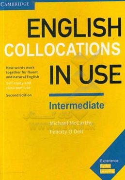 English collocations in use intermediate: how words work together for fluent and natural classroom use