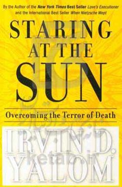 Staring at the sun: overcoming the terror of death