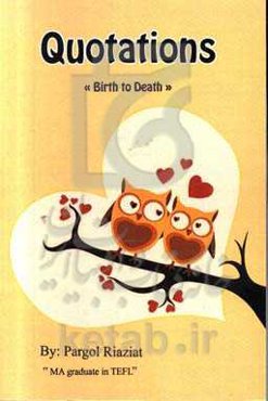 Quotations (birth to death)