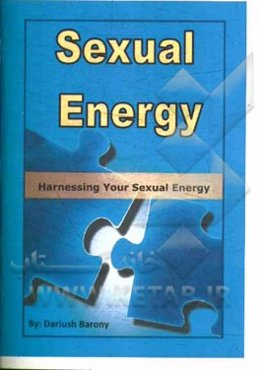 Sexual energy: harnessing and transforming sexual energy