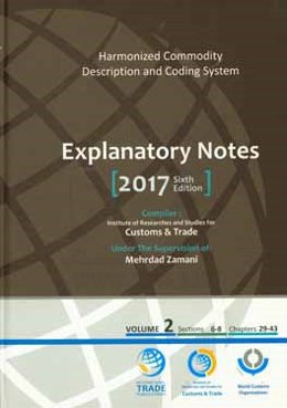 Explanatory notes 2017: harmonized commodity description and coding system (sections VI-VIII, chapters 29-43)