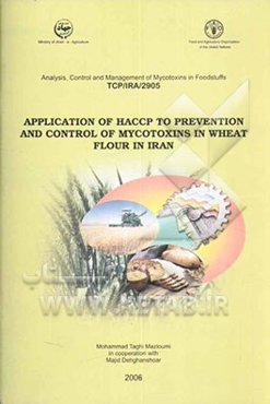 Application of HACCP to prevention and control of mycotoxins in wheat flour in Iran